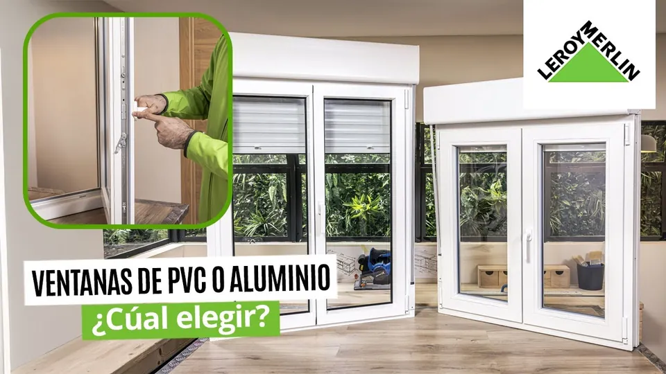 Vídeo: Ventanas de PVC o Aluminio: ¿Cuál elegir? | leroy merlin